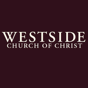 Westside Church of Christ Podcast