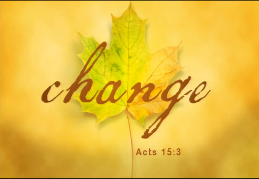 Change-Conversion to the Lord