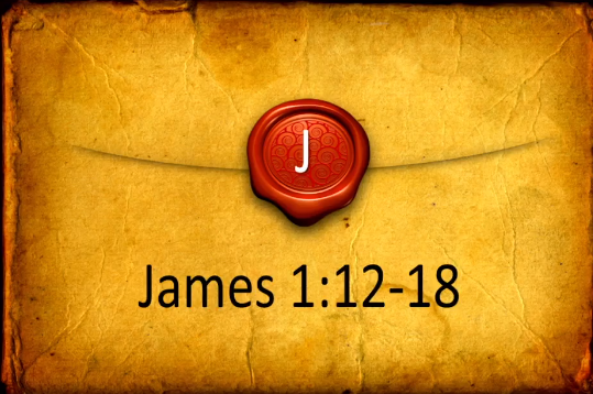 Temptations & Two Births (James 1:12-18)