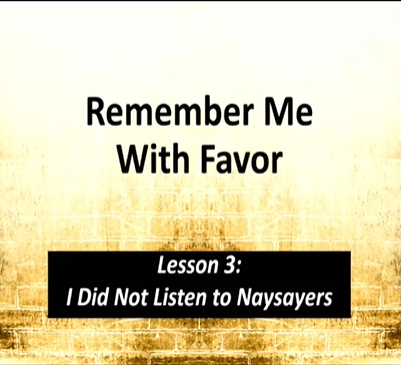 I Didn't Listen to Naysayers: Lesson 3
