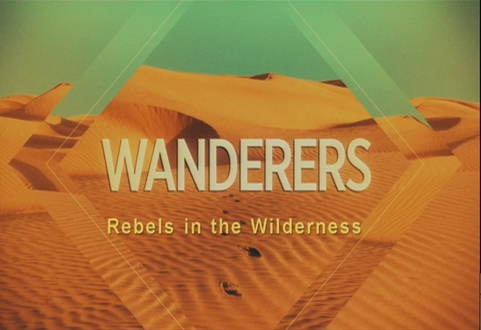 Wanderers - Rebels In The Wilderness
