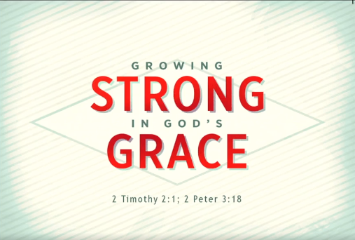 Growing Strong in God's Grace