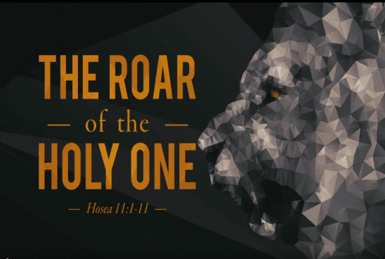 The Roar of the Holy One