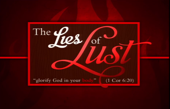 The Lies Of Lust - Sexual Immorality